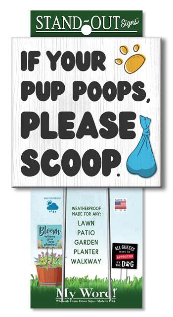 61335 IF YOUR PUP POOPS STAND-OUTS SQUARE 8X8