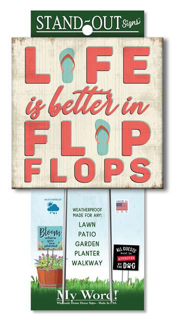61342 LIFE IS BETTER IN FLIP FLOPS STAND-OUTS SQUARE 8X8