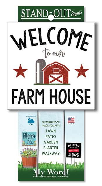 61363 WELCOME TO OUR FARM HOUSE STAND-OUTS SQUARE 8X8