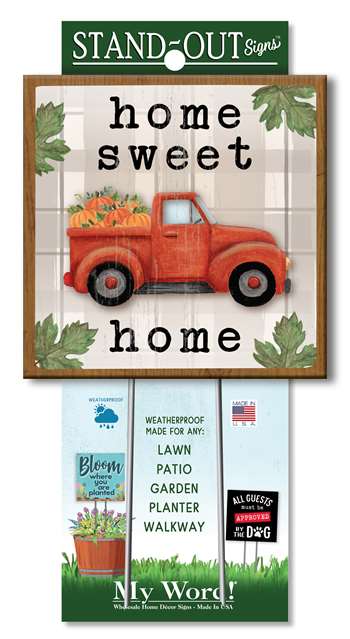 61414 HOME SWEET HOME FALL TRUCK STAND-OUT SQUARE 8X8