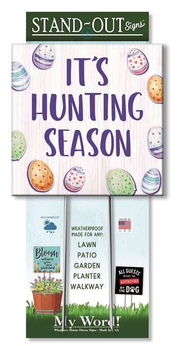 61482 IT'S HUNTING SEASON - STAND-OUTS SQUARE 8x8