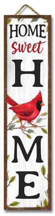 61571 HOME SWEET HOME W/CARDINAL - STAND-OUT TALL 24X6