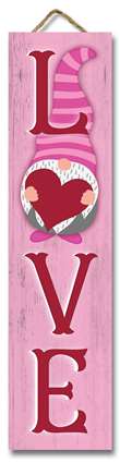 61582 LOVE WITH GNOME AND HEART  STAND-OUT TALL 24X6