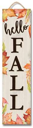 61609 HELLO FALL - STAND-OUT TALL 6X24