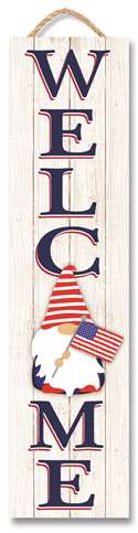 61663 WELCOME W/ PATRIOT GNOME - STAND-OUT TALL 24X6
