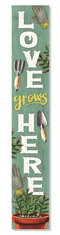 61771 LOVE GROWS HERE- PORCH BOARDS 8X46.5