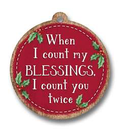 62040 WHEN I COUNT MY BLESSINGS - ORNAMENTS ROUND 4"