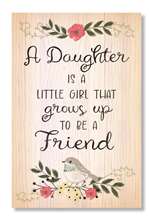 A DAUGHTER IS A LITTLE GIRL - WELL SAID 6X10