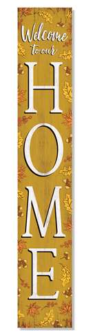 62712 WELCOME TO OUR HOME - GOLDEN LEAVES - PORCH BOARDS 8X46.5