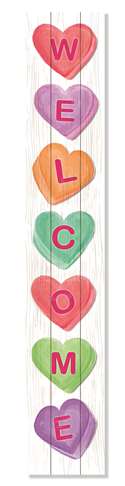 62754 WELCOME W/ CANDY HEARTS - PORCH BOARD 8X46.5