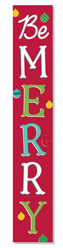 62784 BE MERRY W/ COLORED LETTERS - PORCH BOARD 8X46.5
