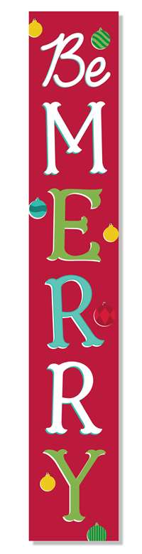 62784 BE MERRY W/ COLORED LETTERS - PORCH BOARD 8X46.5