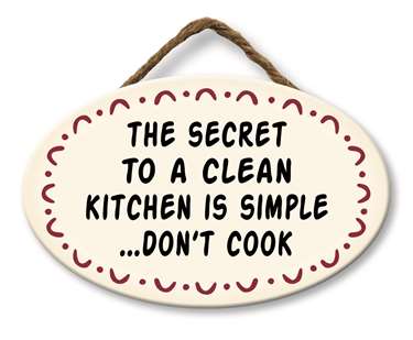 THE SECRET TO A CLEAN KITCHEN - GIGGLE ZONE 8X5