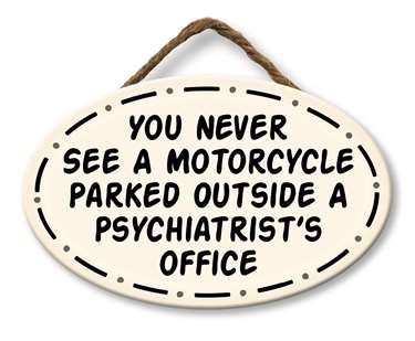 YOU NEVER SEE A MOTORCYCLE OUTSIDE - GIGGLE ZONE 8X5