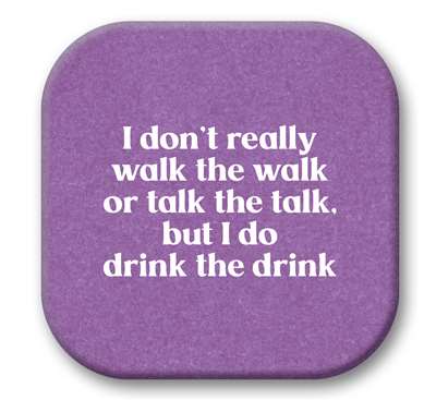 67724 I DON'T REALLY WALK THE WALK - SIP TALKERS 4X4