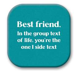 67752 BEST FRIEND, IN THE GROUP TEXT - SIP TALKERS 4X4