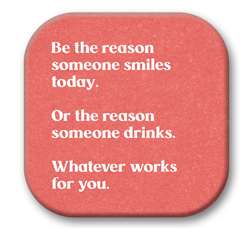 67767 BE THE REASON SOMEONE SMILES - SIP TALKERS 4X4
