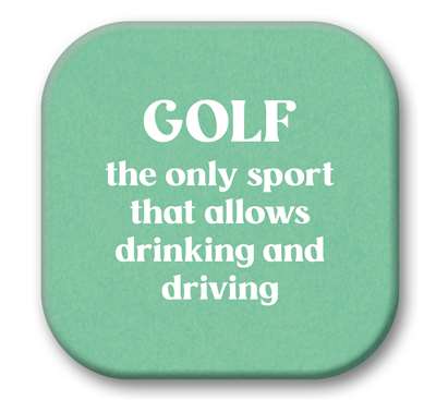 67777 GOLF THE ONLY SPORT THAT ALLOWS - SIP TALKERS 4X4
