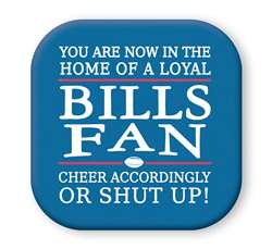 67882 YOU ARE NOW IN THE HOME BILLS FAN - SIP TALKERS 4X4