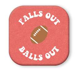 67948 FALLS OUT BALLS OUT - SIP TALKERS 4X4