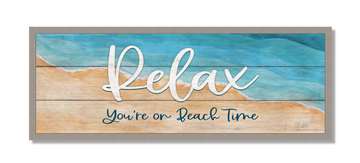 76083 RELAX YOU'RE AT THE BEACH - 12X32 FRAMED