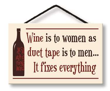 77040 WINE IS TO WOMEN AS DUCT TAPE IS TO MEN.- HANG UPS 8X3.75