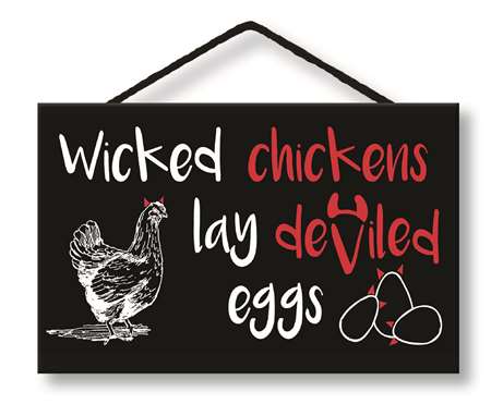 77057 WICKED CHICKENS LAY DEVILED - HANG-UP 8X5 W/ CORD