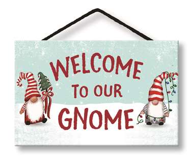 77074 WELCOME TO OUR GNOME - HANG-UPS 4X8