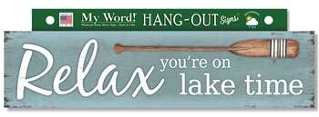 77456 RELAX YOU'RE ON LAKE TIME - HANG OUTS 24X6