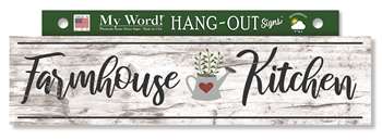 77493 FARMHOUSE KITCHEN - HANG-OUT SIGNS 24X6