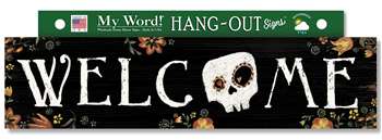 77501 WELCOME SUGAR SKULL - HANG OUTS 6X24