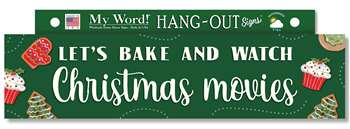 77513 LET'S BAKE AND WATCH CHRISTMAS MOVIES - HANG OUTS 6X24