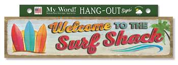 77527 WELCOME TO THE SURF SHACK - HANG-OUTS 24X6