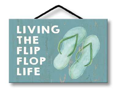 77640 LIVING THE FLIP FLOP LIFE - HANG-UP 8X5 W/ CORD