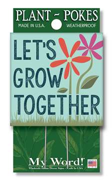 77809 LET'S GROW TOGETHER- PLANT POKES 4X4
