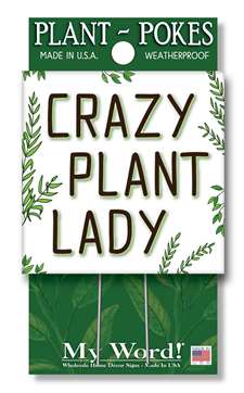 77848 CRAZY PLANT LADY- PLANT POKES 4X4